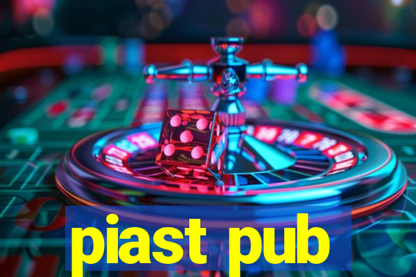 piast pub