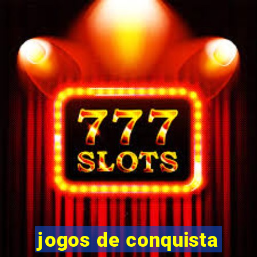 jogos de conquista