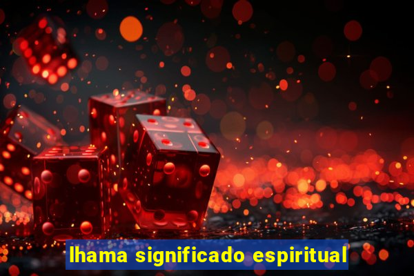 lhama significado espiritual