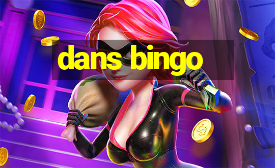 dans bingo