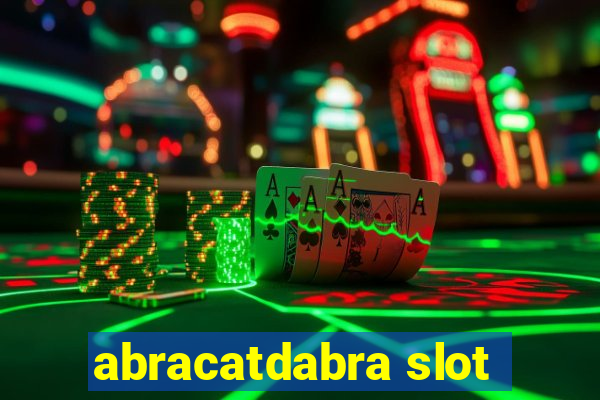 abracatdabra slot