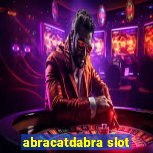 abracatdabra slot