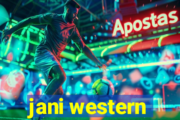 jani western