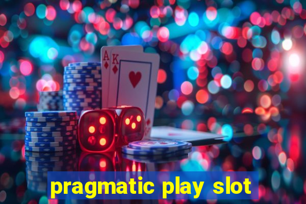 pragmatic play slot