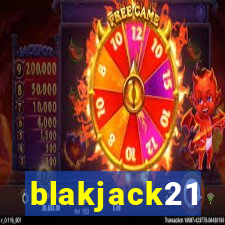 blakjack21