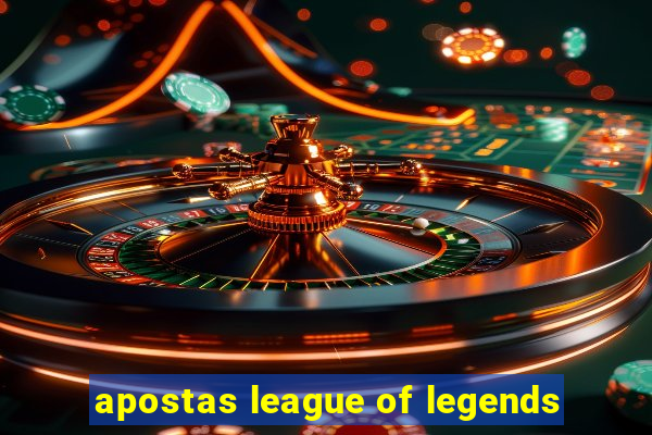 apostas league of legends