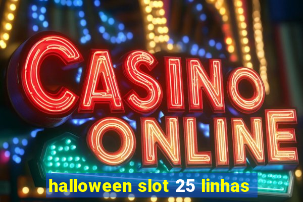 halloween slot 25 linhas