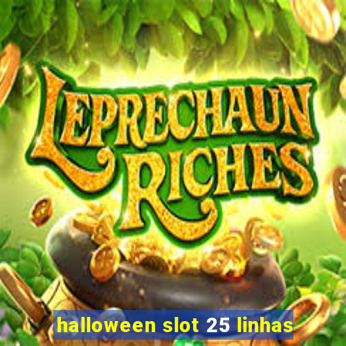 halloween slot 25 linhas