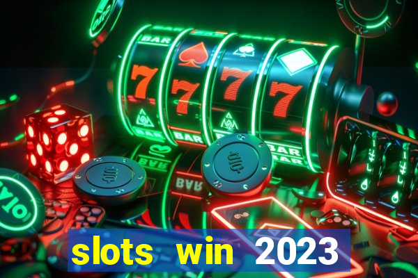 slots win 2023 paga mesmo