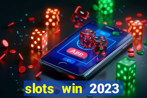 slots win 2023 paga mesmo