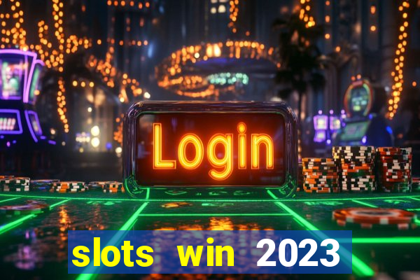 slots win 2023 paga mesmo