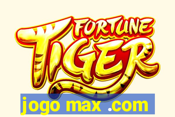 jogo max .com