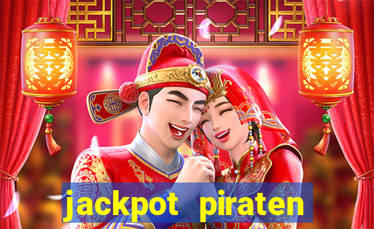 jackpot piraten casino bonus ohne einzahlung