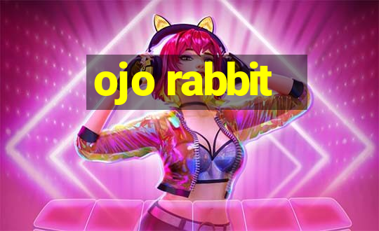 ojo rabbit