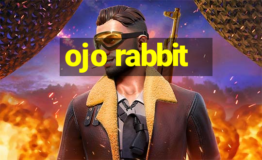 ojo rabbit