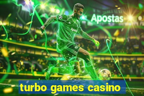 turbo games casino