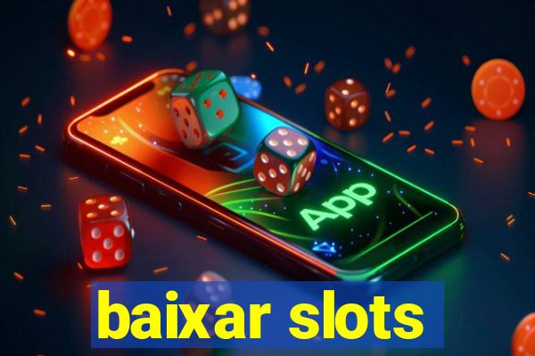 baixar slots