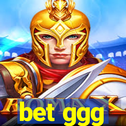 bet ggg