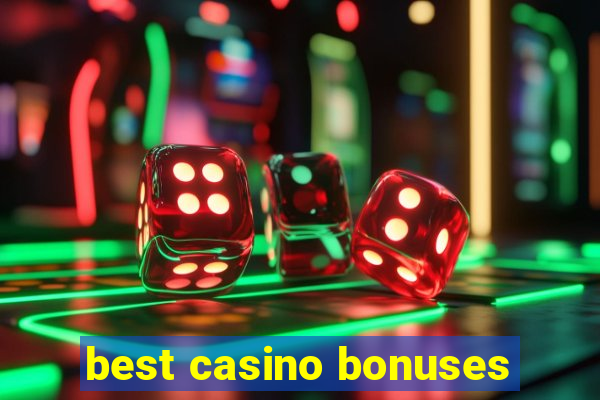 best casino bonuses