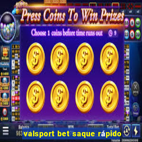 valsport bet saque rápido