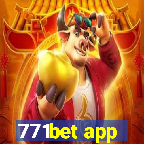 771bet app