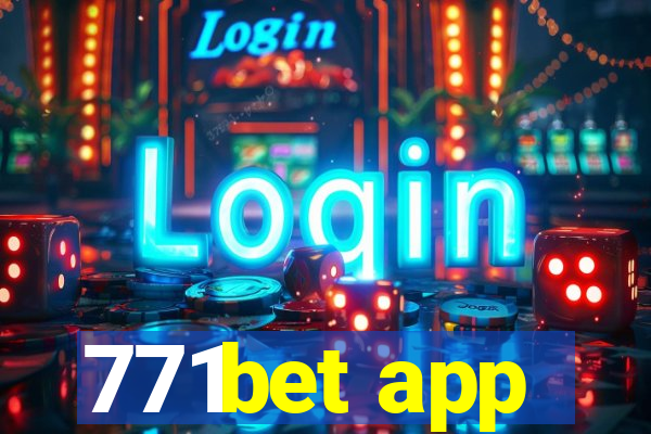 771bet app