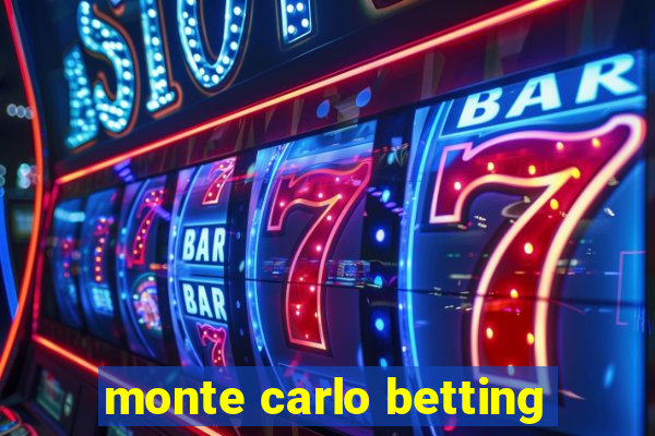 monte carlo betting