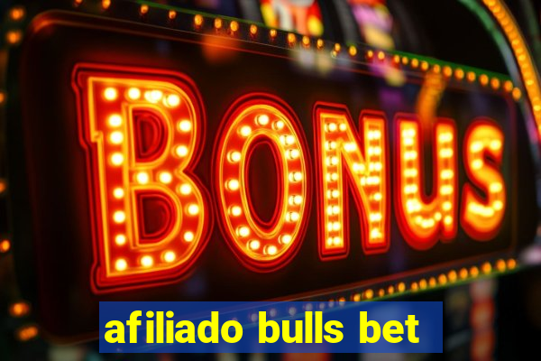 afiliado bulls bet