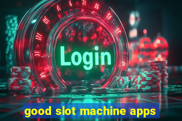 good slot machine apps