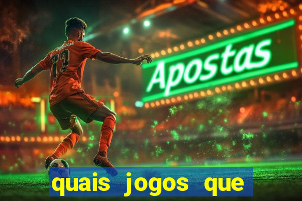 quais jogos que ganha dinheiro