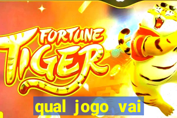 qual jogo vai passa hj na globo