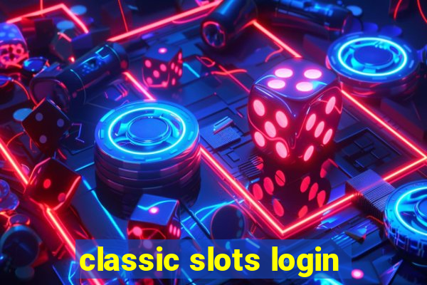 classic slots login