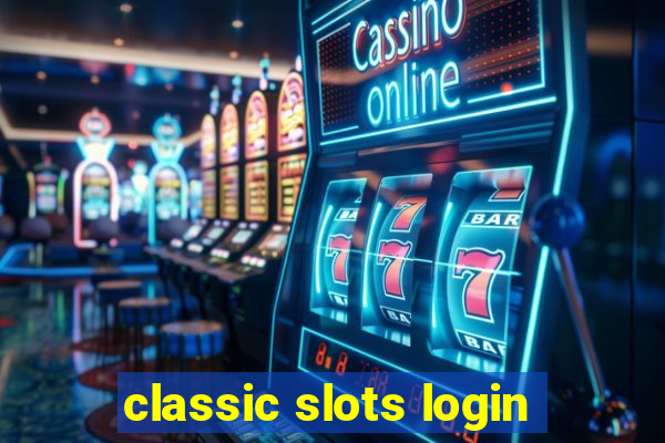 classic slots login