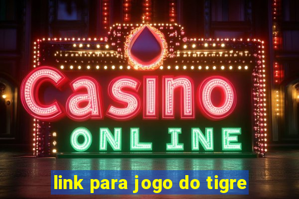 link para jogo do tigre