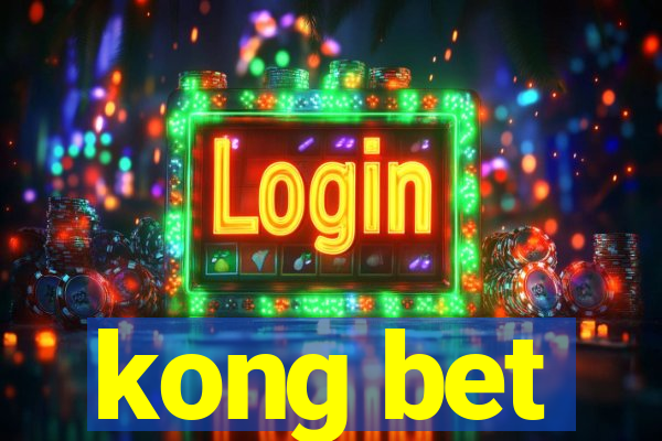 kong bet