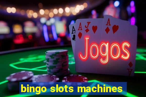 bingo slots machines