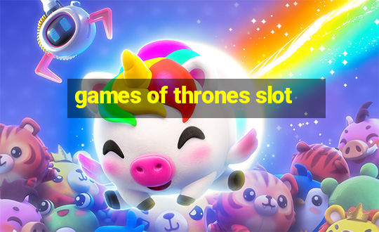 games of thrones slot