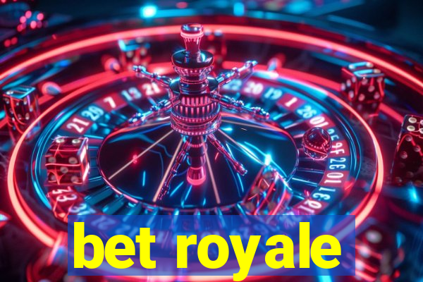 bet royale