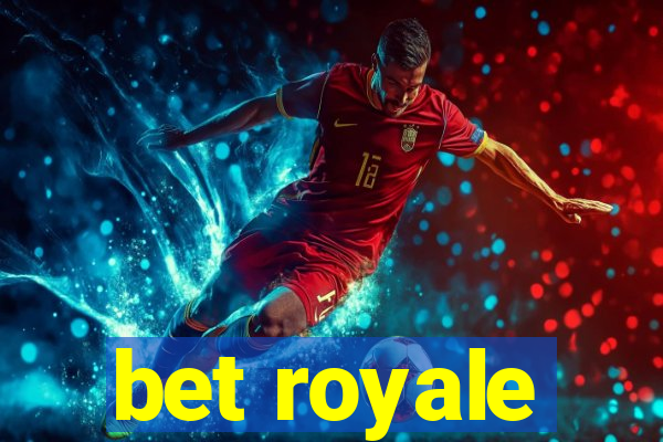 bet royale