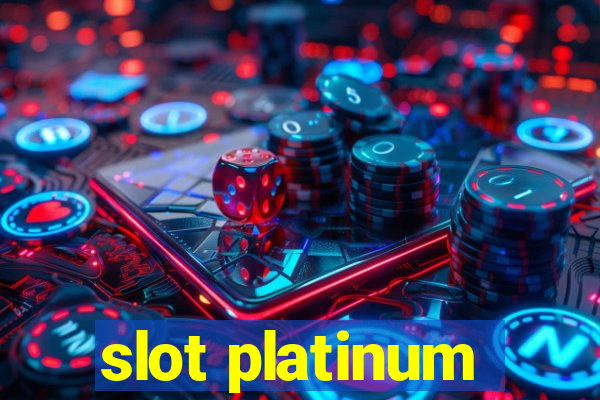 slot platinum