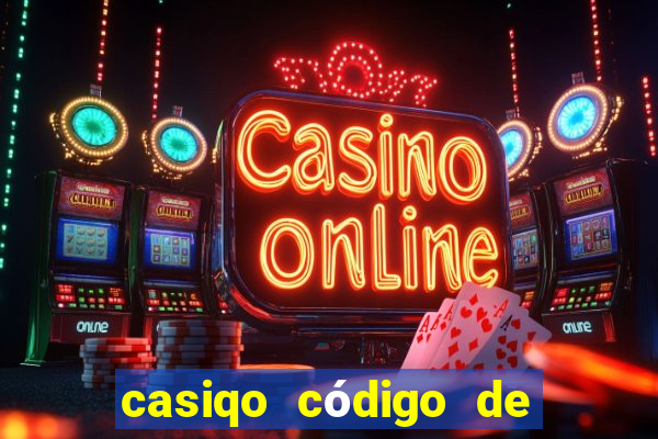 casiqo código de bono de casino