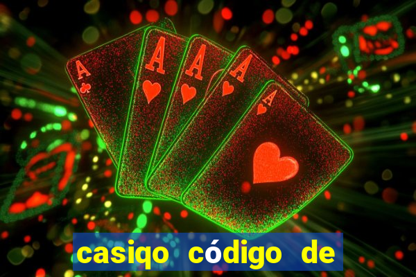 casiqo código de bono de casino