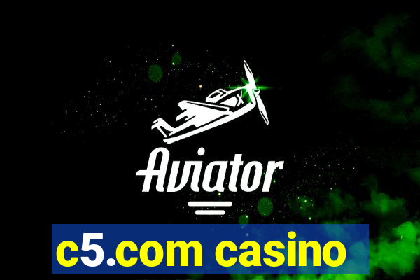 c5.com casino