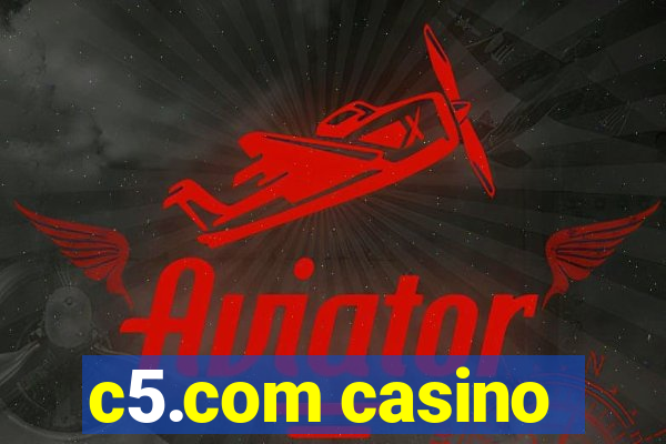 c5.com casino