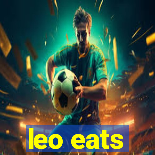 leo eats