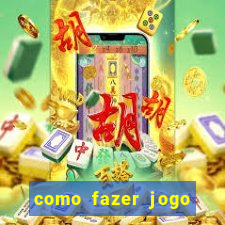 como fazer jogo pela internet