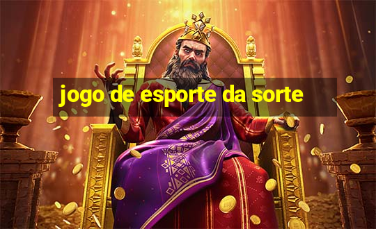 jogo de esporte da sorte