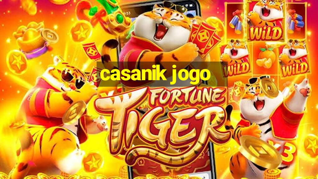 casanik jogo