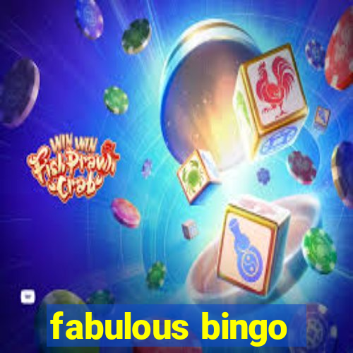 fabulous bingo