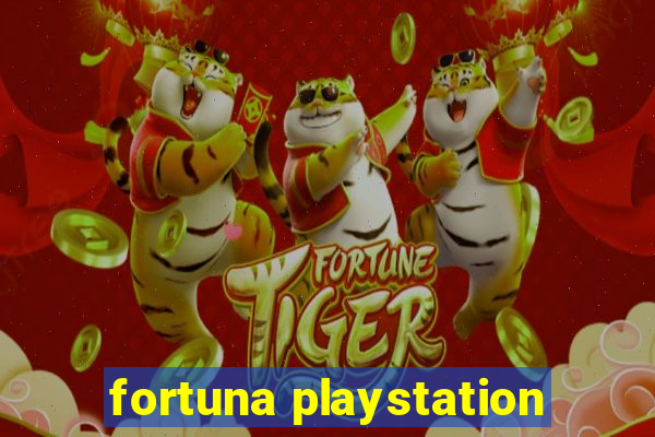 fortuna playstation